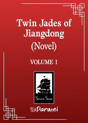Fei Tian Ye Xiang - Twin Jades of Jiangdong (Novel) Vol. 1, Häftad