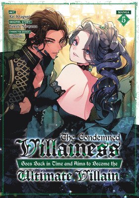 bokomslag Condemned Villainess Goes Back in Time and Aims to Become the Ultimate Villain (Manga) Vol. 5