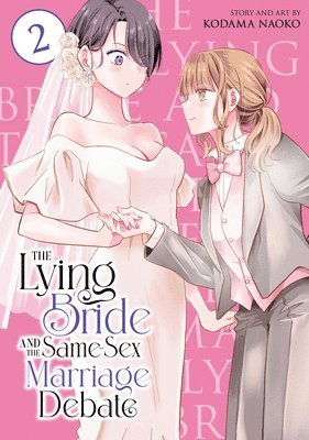 bokomslag The Lying Bride and the Same-Sex Marriage Debate Vol. 2