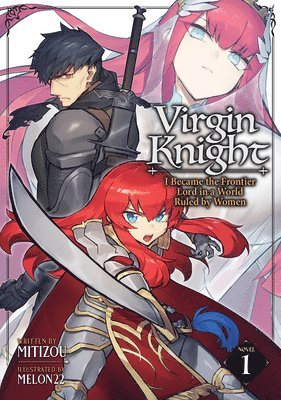 bokomslag Virgin Knight: I Became the Frontier Lord in a World Ruled by Women (Light Novel) Vol. 1