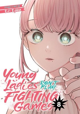 bokomslag Young Ladies Don't Play Fighting Games Vol. 8