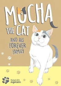 bokomslag Mocha the Cat and His Forever Family Vol. 1