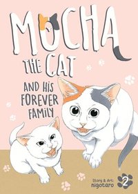 bokomslag Mocha the Cat and His Forever Family Vol. 2
