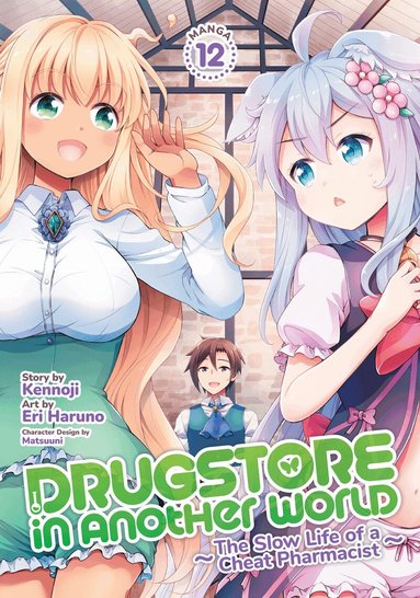 Kennoji - Drugstore in Another World: The Slow Life of a Cheat Pharmacist (Manga) Vol. 12, Häftad