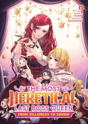 bokomslag Most Heretical Last Boss Queen: From Villainess to Savior (Light Novel) Vol. 9