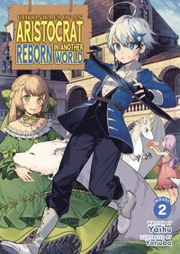 bokomslag Chronicles of an Aristocrat Reborn in Another World (Light Novel) Vol. 2