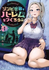bokomslag Let's Make a Harem in a Zombie World! Vol. 1
