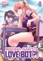 Yoshimi Sato - Makina-San's a Love Bot?! Vol. 4, Häftad