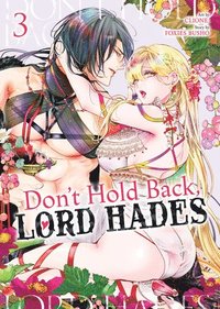 bokomslag Don't Hold Back, Lord Hades Vol. 3