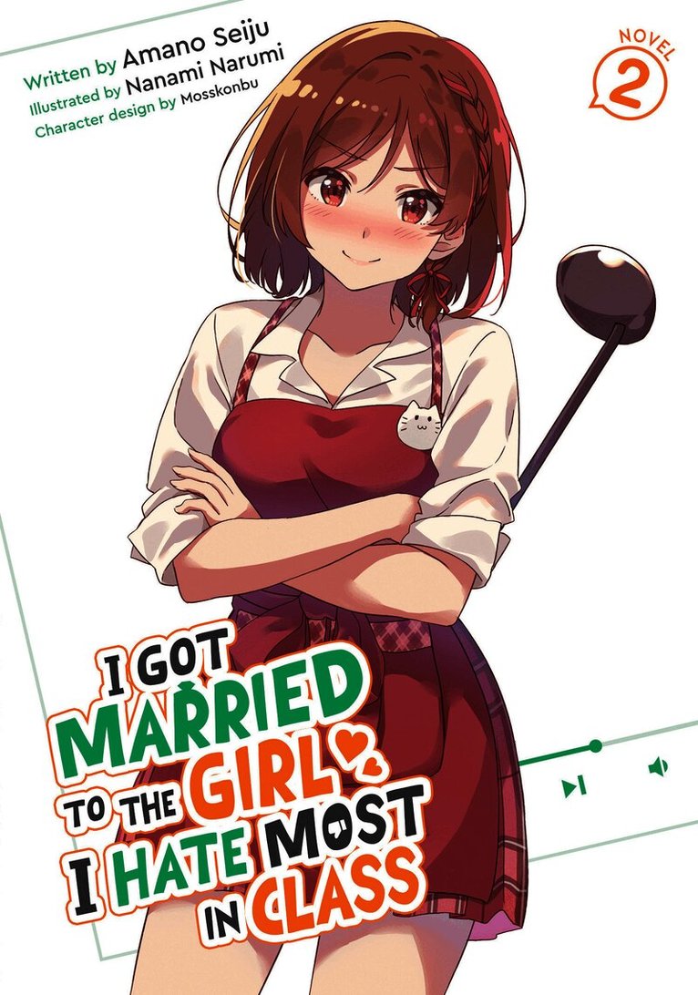 I Got Married to the Girl I Hate Most in Class (Light Novel) Vol. 2
