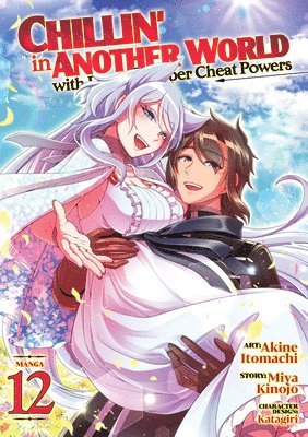 Chillin' in Another World with Level 2 Super Cheat Powers (Manga) Vol. 12