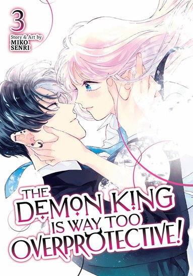 Miko Senri - Demon King is Way Too Overprotective! Vol. 3, Häftad