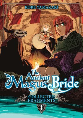 Ancient Magus' Bride: Collected Fragments Vol. 1