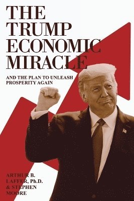 Trump Economic Miracle