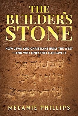 Melanie Phillips - Builder's Stone, Häftad