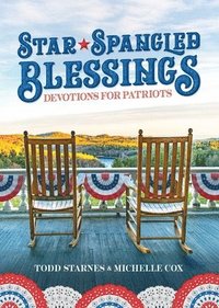 bokomslag Star-Spangled Blessings: Devotions for Patriots