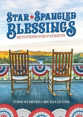 Star-Spangled Blessings: Devotions for Patriots 1