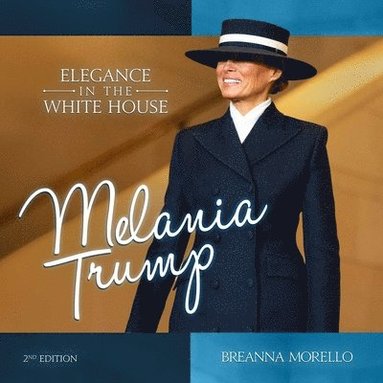 bokomslag Melania Trump (2nd Edition)