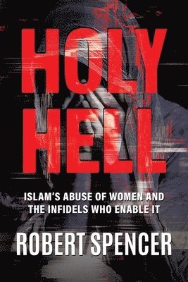 Robert Spencer - Holy Hell, Häftad