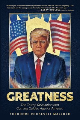 Theodore Roosevelt Malloch - Greatness, Häftad