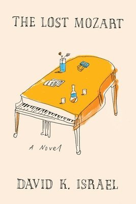 David K. Israel - The Lost Mozart, Inbunden