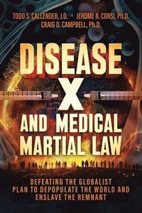 bokomslag Disease X and Medical Martial Law