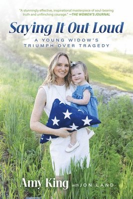 bokomslag Saying It Out Loud: A Young Widow's Triumph Over Tragedy
