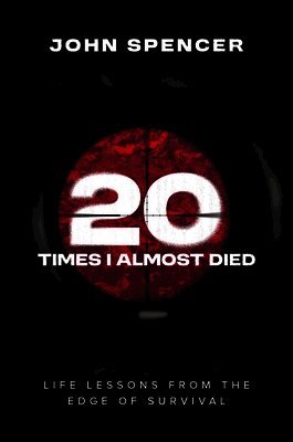Twenty Times I Almost Died