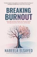 Nabeela Elsayed - Breaking Burnout, Inbunden