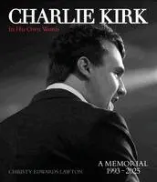 Christy Edwards Lawton - Charlie Kirk, in His Own Words, Inbunden. Tillgänglighet: Lägg i varukorg
