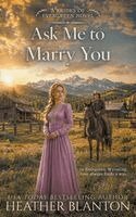 Heather Blanton - Ask Me to Marry You, Häftad