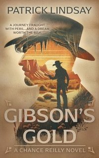 bokomslag Gibson's Gold: A Classic Western Series