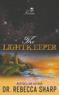 bokomslag The Lightkeeper: A Small Town Forced Proximity Holiday Romantic Comedy