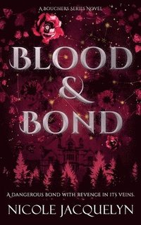 bokomslag Blood & Bond: A Forced Proximity Fated Mates Vampire Romance