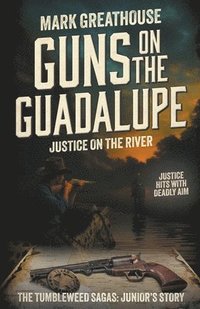 bokomslag Guns on the Guadalupe