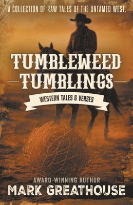 Tumbleweed Tumblings