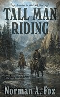 Norman A Fox - Tall Man Riding, Häftad. Tillgänglighet: Lägg i varukorg