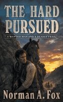 Norman A Fox - Hard Pursued, Häftad