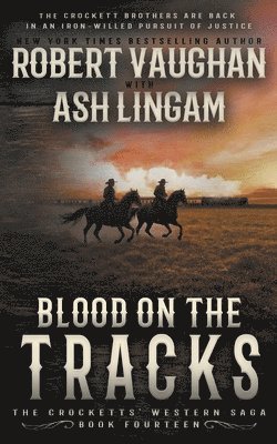 Robert Vaughan, Ash Lingam - Blood on the Tracks, Häftad