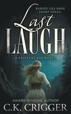 C K Crigger, C. K. Crigger, C.K. Crigger - Last Laugh, Häftad