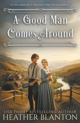 Good Man Comes Around