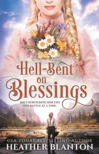 bokomslag Hell-Bent on Blessings: A Historical Romance