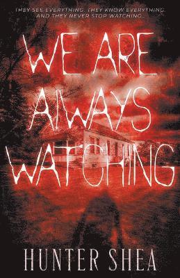 bokomslag We Are Always Watching