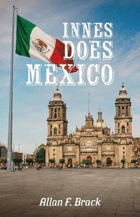 bokomslag Innes Does Mexico