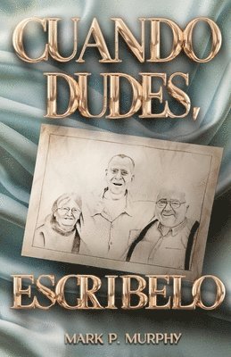 Cuando Dudes, Escríbelo 1