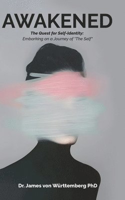 bokomslag AWAKENED, The Quest for Self-Identity