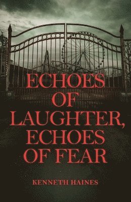 Echoes of Laughter, Echoes of Fear 1