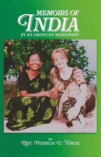 bokomslag Memoirs of India, By an american missionary
