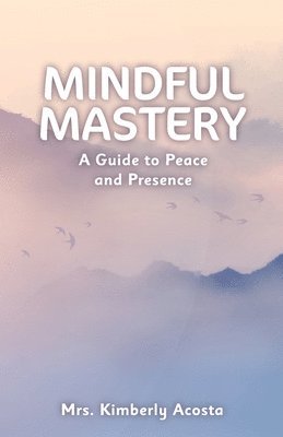 Mindful Mastery 1