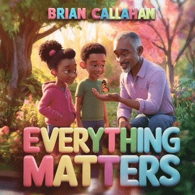 Brian Callahan - Everything Matters, Häftad